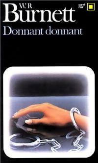 Livrenpoche : Donnant donnant - William Richard Burnett - Livre