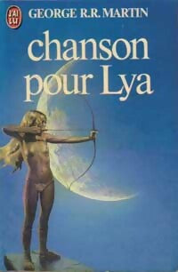 Livrenpoche : Chanson pour Lya - George R.R. Martin - Livre