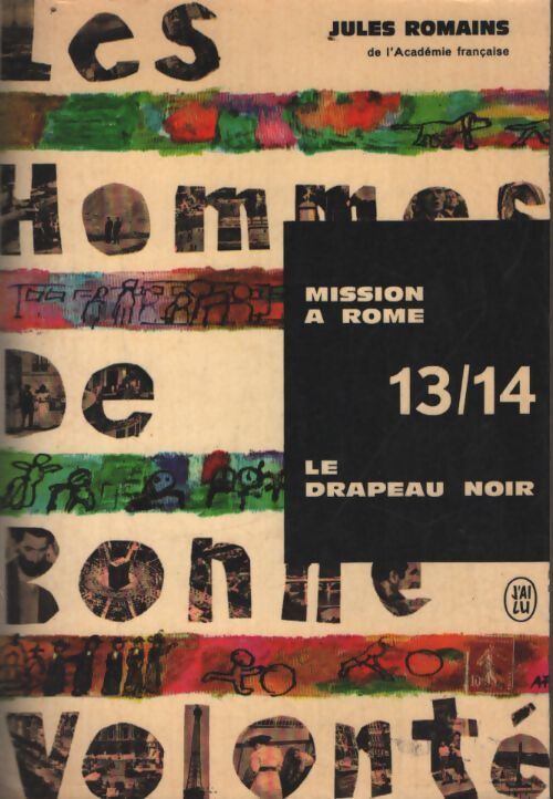 Les hommes de bonne volonté Tome VII : Mission à Rome / Le drapeau noir - Jules Romains - Livre
