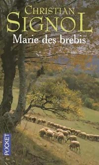 Marie des brebis - Christian Signol -  Pocket - Livre