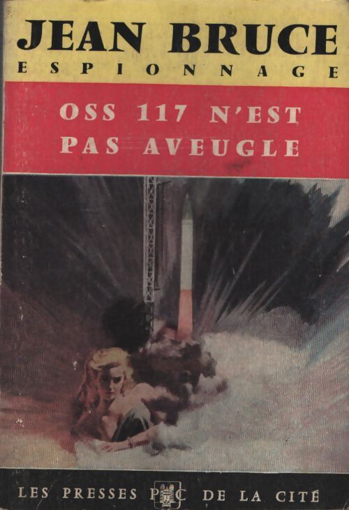 OSS 117 n'est pas aveugle - Jean Bruce - Livre