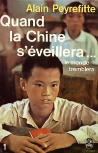 Livrenpoche : Quand la Chine s'éveillera Tome I : Le monde tremblera - Alain Peyrefitte - Livre