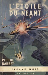 L'étoile du néant - Pierre Barbet - Livre