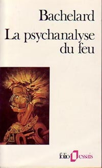 Livrenpoche : La psychanalyse du feu - Gaston Bachelard - Livre