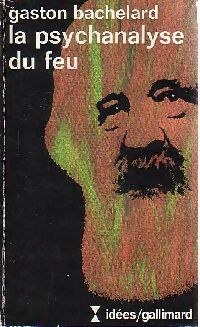 Livrenpoche : La psychanalyse du feu - Gaston Bachelard - Livre
