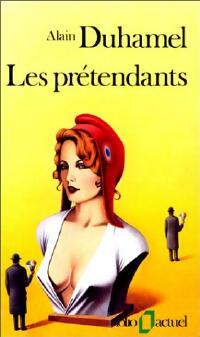 Livrenpoche : Les prétendants - Alain Duhamel - Livre