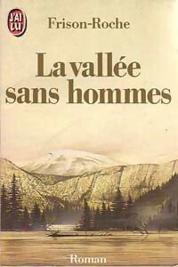 Livrenpoche : Les terres de l'infini Tome II : La vallée sans hommes - Roger Frison-Roche - Livre