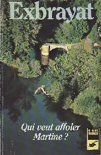 Qui veut affoler Martine ? - Charles Exbrayat - Livre