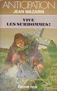 Livrenpoche : Vive les surhommes ! - Jean Mazarin - Livre
