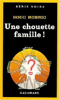 Livrenpoche : Une chouette famille ! - Doug Hornig - Livre