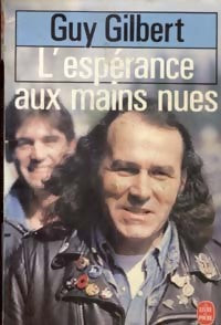 Livrenpoche : L'espérance aux mains nues - Guy Gilbert - Livre