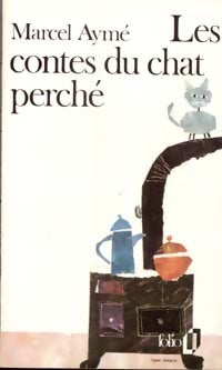 Livrenpoche : Les contes du chat perché - Marcel Aymé - Livre