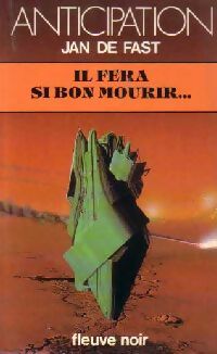 Livrenpoche : Il fera si bon mourir... - Jean De Fast - Livre