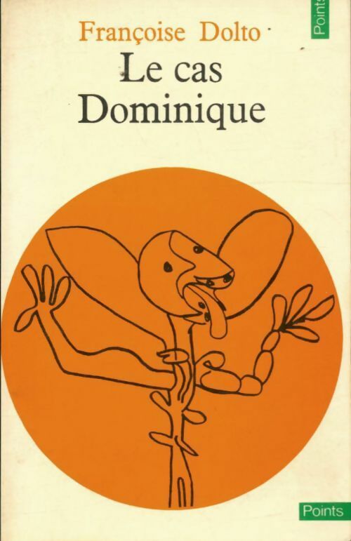 Livrenpoche : Le cas Dominique - Françoise Dolto - Livre