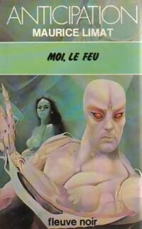 Livrenpoche : Moi, le feu - Maurice Limat - Livre