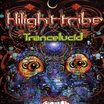 Livrenpoche : Trancelucid - Hilight Tribe - CD