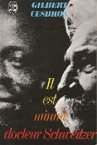 Livrenpoche : Il est minuit, Docteur Schweitzer - Gilbert Cesbron - Livre