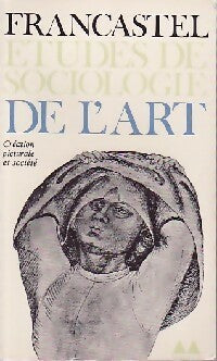 Livrenpoche : Études de sociologie de l'art - Pierre Francastel - Livre