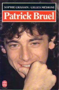 Livrenpoche : Patrick Bruel - Sophie Grassin, Gilles Médioni - Livre