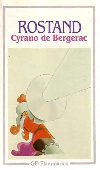 Cyrano de Bergerac - Edmond Rostand -  GF - Livre