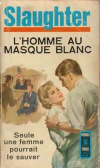 Livrenpoche : L'homme au masque blanc - Frank Gill Slaughter - Livre