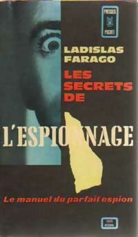 Livrenpoche : Les secrets de l'espionnage - Ladislas Farago - Livre