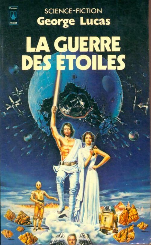 Livrenpoche : La trilogie fondatrice Tome I : La guerre des étoiles - George Lucas - Livre
