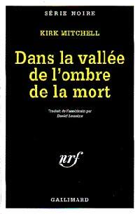 Livrenpoche : Dans la vallée de l'ombre de la mort - Kirk Mitchell - Livre