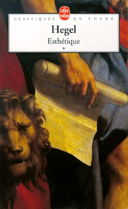 Esthétique Tome I - Goerg Wilhelm Friedrich Hegel - Livre