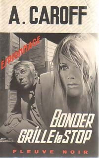 Livrenpoche : Bonder grille le stop - André Caroff - Livre