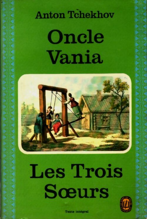 Livrenpoche : Oncle Vania / Les trois soeurs - Anton Tchekhov - Livre