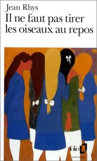 Livrenpoche : Il ne faut pas tirer les oiseaux au repos - Jean Rhys - Livre