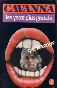 Livrenpoche : Les yeux plus grands que le ventre - François Cavanna - Livre