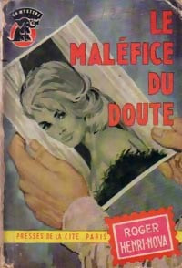 Livrenpoche : Le maléfice du doute - Roger Henri-Nova - Livre