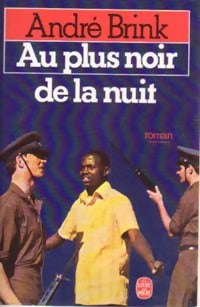 Livrenpoche : Au plus noir de la nuit - André Brink - Livre