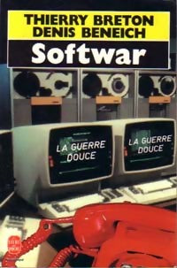Livrenpoche : Softwar. La guerre douce - Denis Beneich - Livre