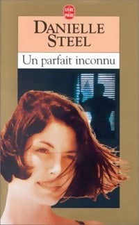 Livrenpoche : Un parfait inconnu - Danielle Steel - Livre
