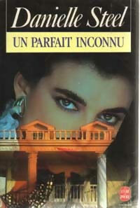 Livrenpoche : Un parfait inconnu - Danielle Steel - Livre