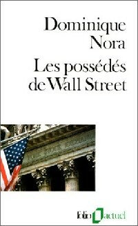 Livrenpoche : Les possédés de Wall Street - Dominique Nora - Livre