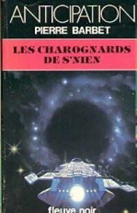 Livrenpoche : Les charognards de S'nien - Pierre Barbet - Livre