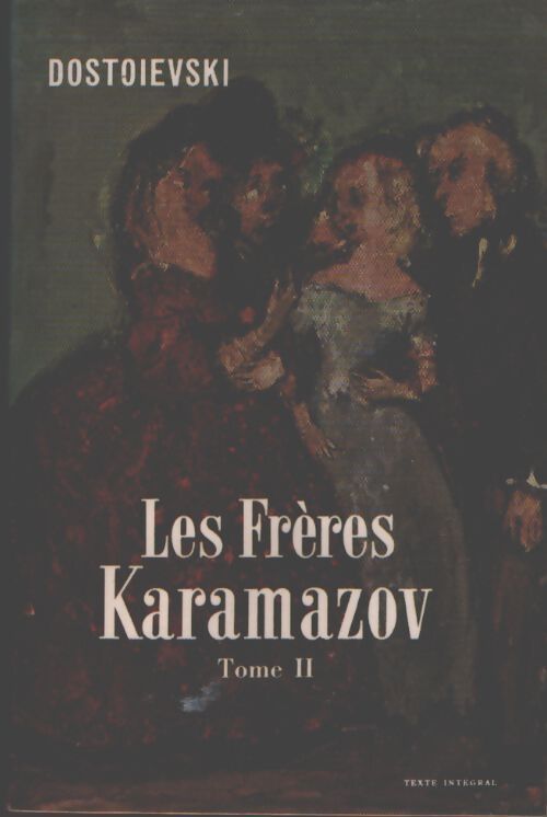 Les frères Karamazov Tome II - Fedor Dostoïevski - Livre