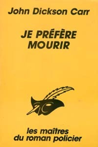 Livrenpoche : Je préfère mourir - John Dickson Carr - Livre