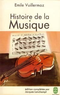 Livrenpoche : Histoire de la musique - Emile Vuillermoz - Livre