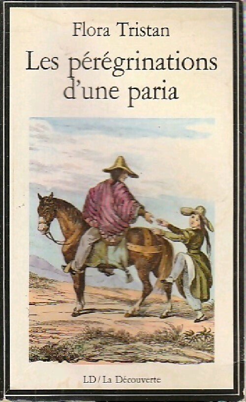 Livrenpoche : Les pérégrinations d'une paria 1833-1834 - Flora Tristan - Livre