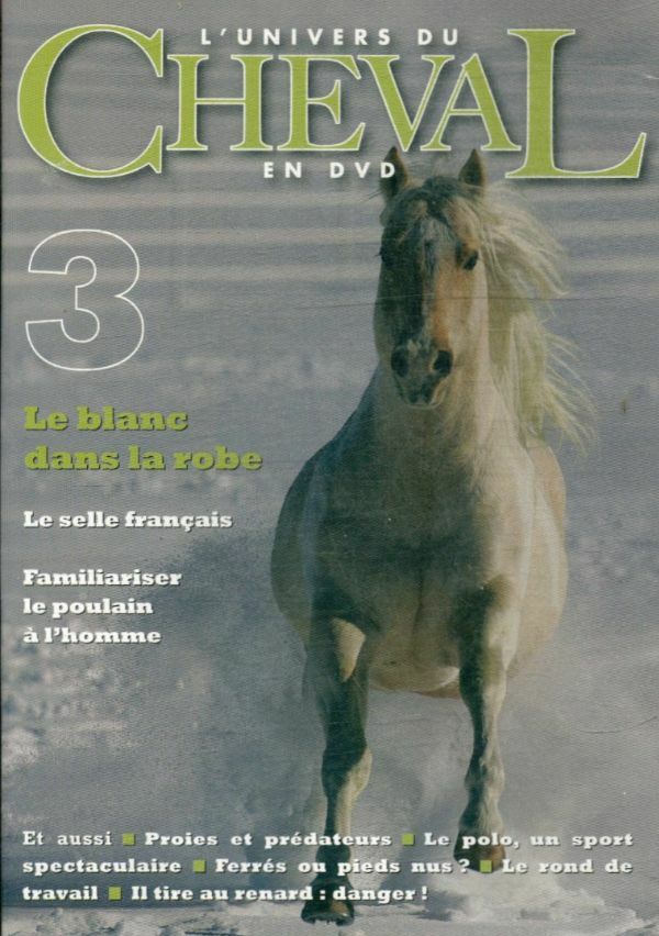 Livrenpoche : L'univers du cheval 3: le blanc dans la robe - XXX - DVD
