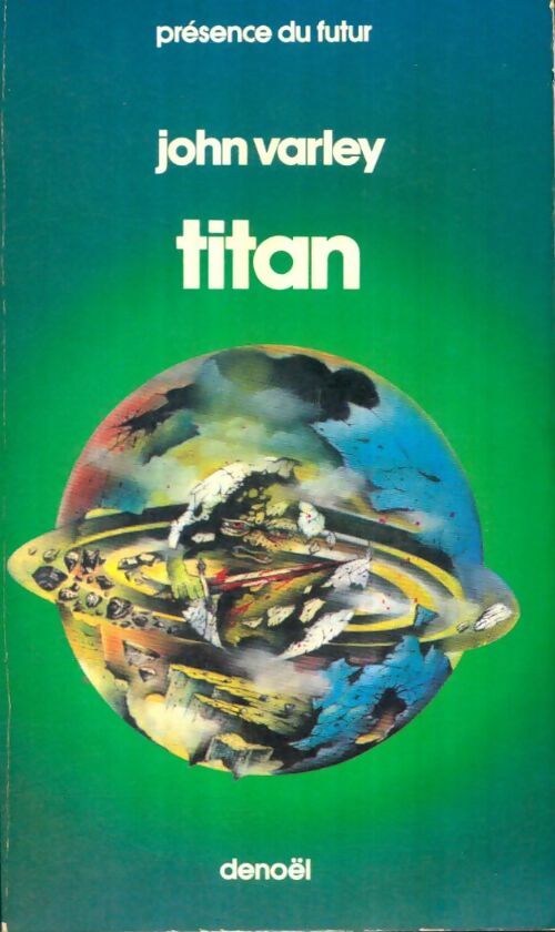 Livrenpoche : La trilogie de Gaïa Tome I : Titan - John Varley - Livre