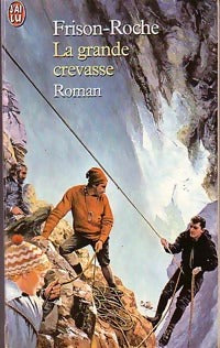 La grande crevasse - Roger Frison-Roche - Livre