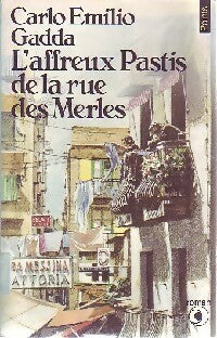 Livrenpoche : L'affreux pastis de la rue des Merles - Carlo Emilio Gadda - Livre