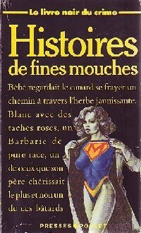 Histoires de fines mouches - Livre Noir du Crime - Livre