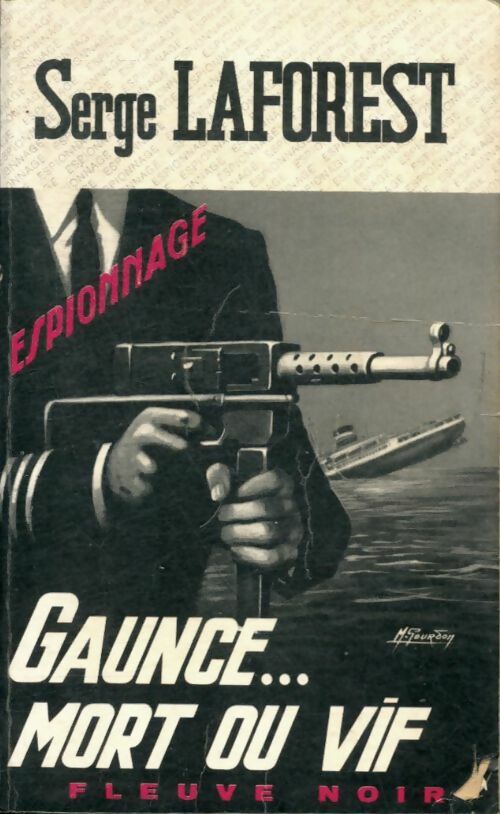 Livrenpoche : Gaunce... Mort ou vif - Serge Laforest - Livre
